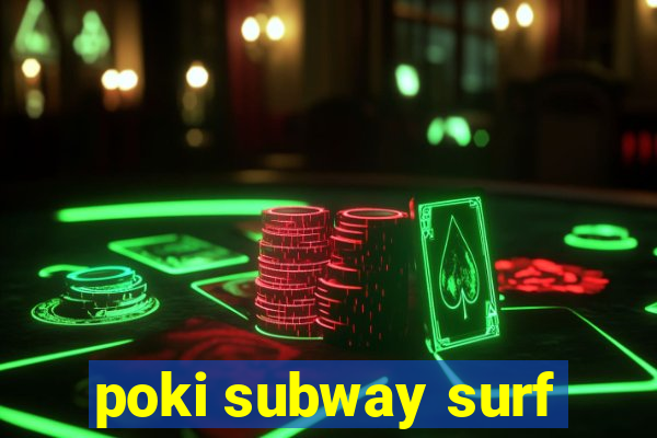 poki subway surf